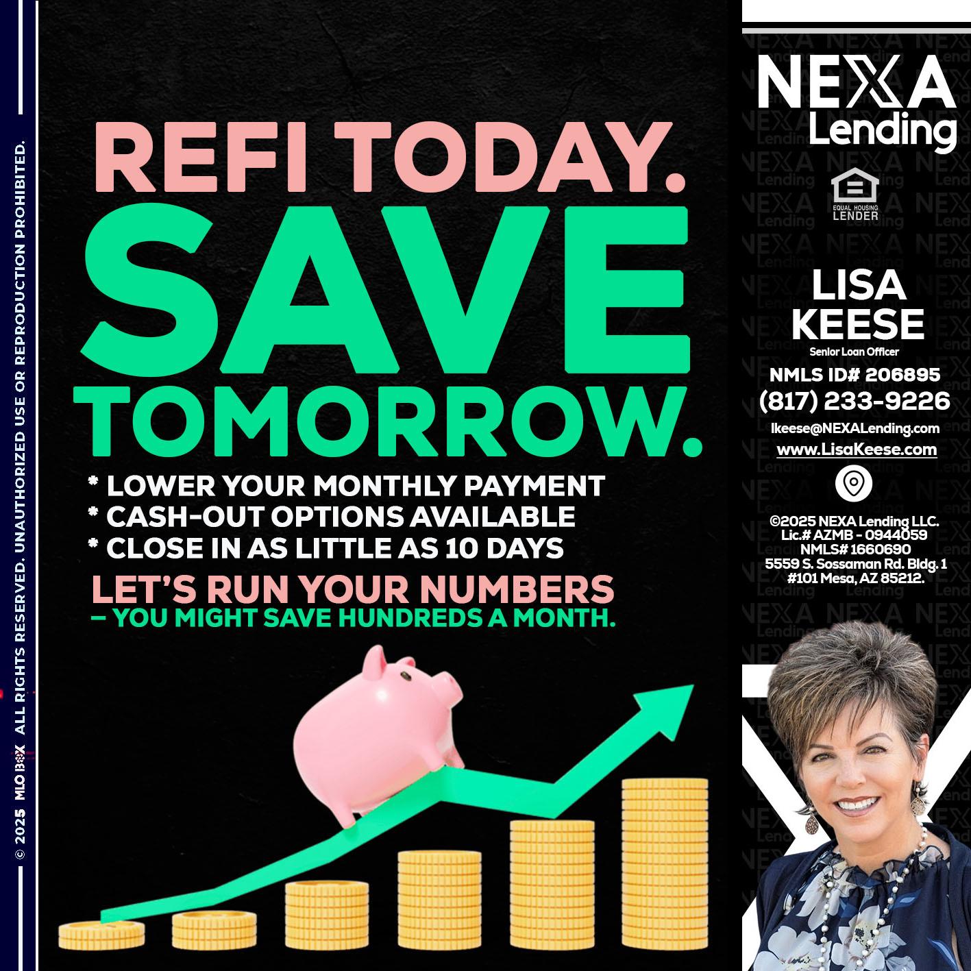 REFI TODAY SAVE TOMORROW - Lisa Keese -Branch Manager